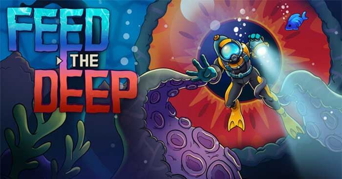 Feed the Deep Feed the Deep