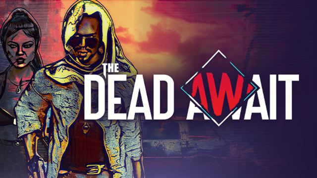 Tải game The Dead Await-FCKDRM