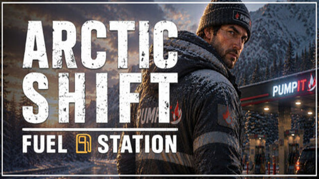 Tải game Arctic Shift Fuel Station-GoldBerg