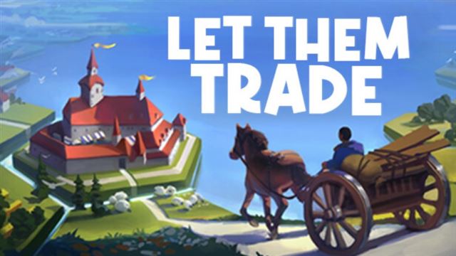 Bộ sưu tập game Let Them Trade
