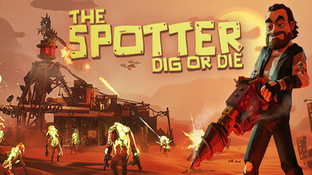 Tải game The Spotter Dig or Die v1.0.4.3-P2P