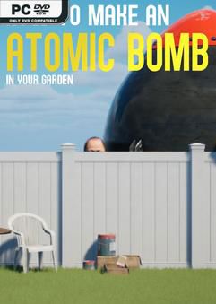 Tải game How to Make an Atomic Bomb in Your Garden-GoldBerg