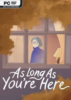 Tải game As Long As Youre Here-TENOKE