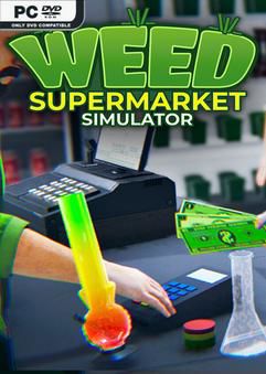 Tải game Weed Supermarket Simulator Early Access