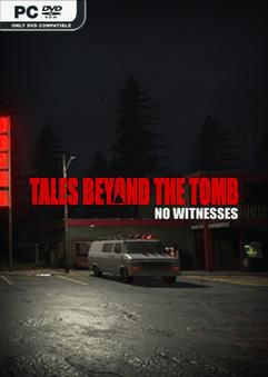 Tải game Tales Beyond The Tomb No Witnesses-P2P