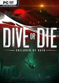 Tải game DIVE or DIE Children of Rain-RUNE