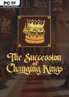 Tải game The Succession of Changing Kings v4.3.1-P2P